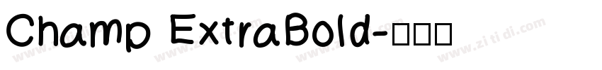 Champ ExtraBold字体转换